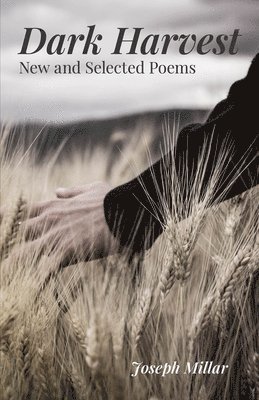 Dark Harvest  New and Selected Poems, 20012020 1