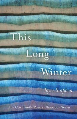 Joyce Sutphen - This Long Winter, Häftad