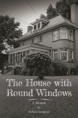 The House with Round Windows  A Memoir 1