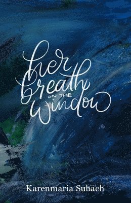 Her Breath on the Window 1