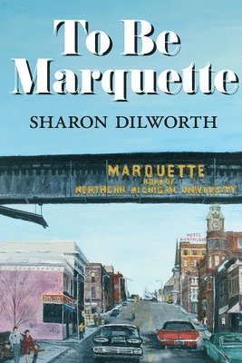 bokomslag To Be Marquette
