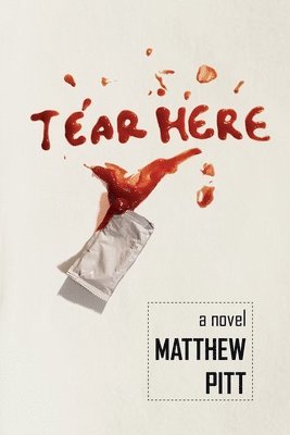 Matthew Pitt - Tear Here, Häftad