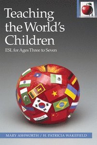 bokomslag Teaching the World's Children