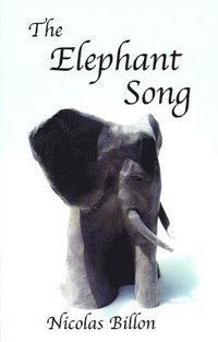 bokomslag The Elephant Song