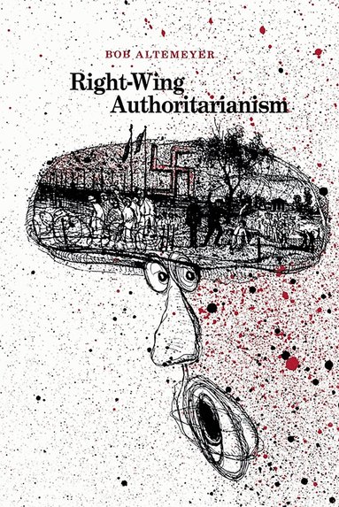Bob Altemeyer - Right-Wing Authoritarianism, Inbunden