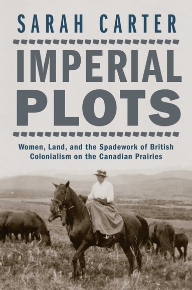 Sarah Carter - Imperial Plots, Inbunden