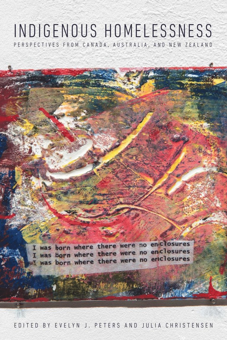 Evelyn Peters, Julia Christensen - Indigenous Homelessness, Inbunden