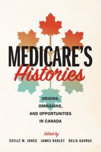 bokomslag Medicare's Histories