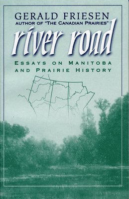 Gerald Friesen - River Road, Häftad