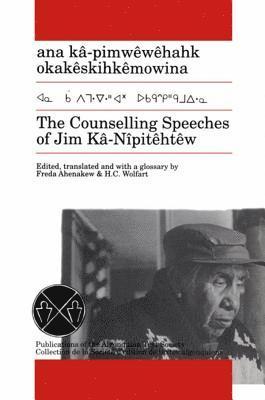 bokomslag The Counselling Speeches of Jim Ka-Nipitehtew