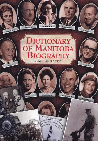 bokomslag Dictionary of Manitoba Biography