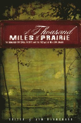 A Thousand Miles of Prairie 1