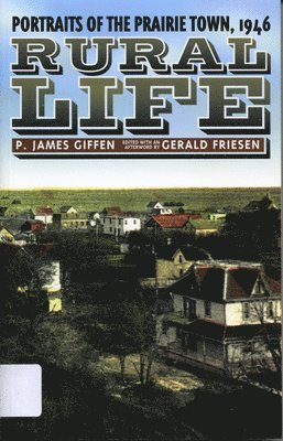 James P. Giffen, James P Giffen, Gerald Friesen - Rural Life, Häftad