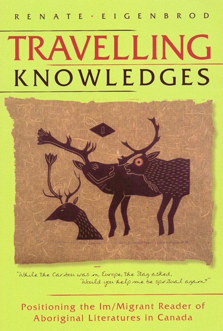 Renate Eigenbrod - Travelling Knowledges, Häftad