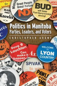 bokomslag Politics in Manitoba