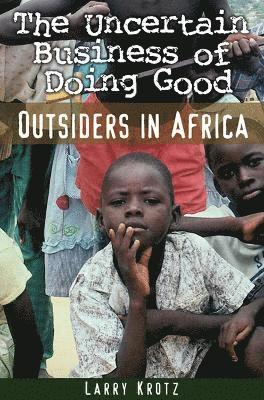 bokomslag Uncertain Business of Doing Good