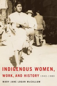 bokomslag Indigenous Women, Work, and History