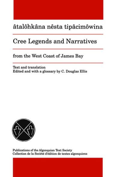 bokomslag Cree Legends and Narratives from the West Coast of James Bay