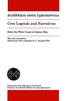 Cree Legends and Narratives from the West Coast of James Bay 1