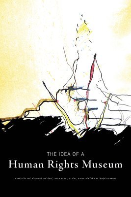 bokomslag The Idea of a Human Rights Museum