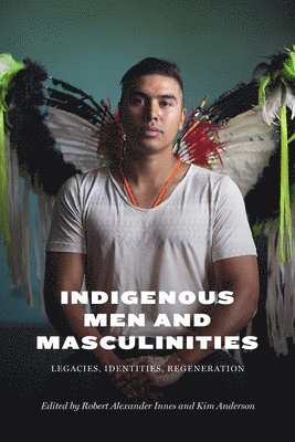 Indigenous Men and Masculinities 1