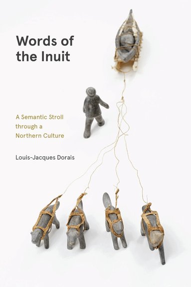 Louis-Jacques Dorais - Words of the Inuit, Häftad