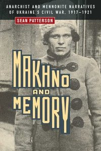 bokomslag Makhno and Memory