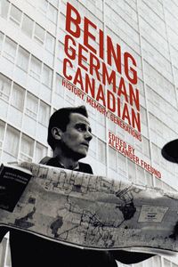 bokomslag Being German Canadian