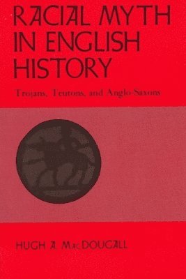 Racial Myth in English History 1