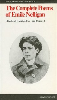 bokomslag The Complete Poems of Emile Nelligan