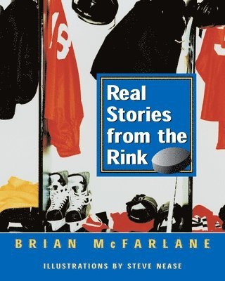 bokomslag Real Stories From The Rink