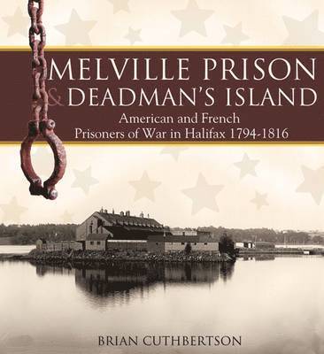 Melville Prison and Deadman's Island 1