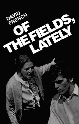 David French - Of the Fields, Lately, Häftad