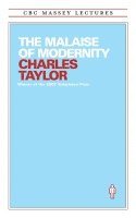 Charles Taylor, Charles Taylor - Malaise of Modernity, Häftad