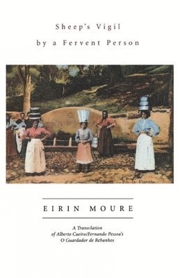 Fernando Pessoa - Sheep's Vigil by a Fervent Person, Häftad