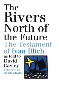 bokomslag The Rivers North of the Future