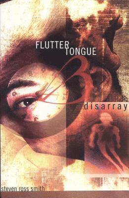 Steven Ross-Smith - Fluttertongue: Book Three: Disarray, Häftad