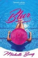 Michelle Berry - Blur, Häftad