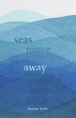 Seas Move Away 1