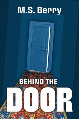 M. S. Berry - Behind the Door, Häftad