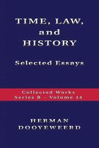 bokomslag TIME, LAW, AND HISTORY - Selected Essays