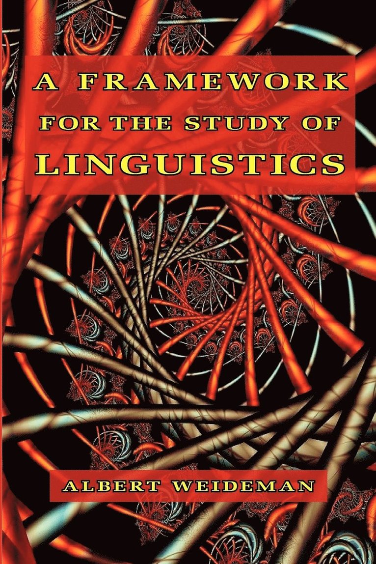 Albert Weideman, ALBERT WEIDEMAN - Framework for the Study of Linguistics, Häftad