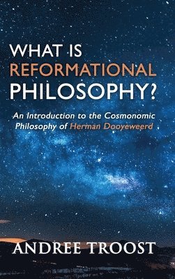 bokomslag What is Reformational Philosophy?