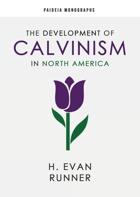 Development of Calvinism in North America