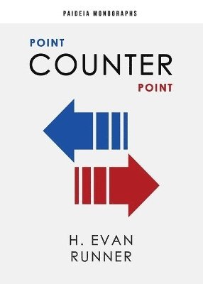 H Evan Runner, Steven R Martins - Point Counter Point, Häftad