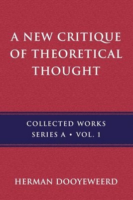 A New Critique of Theoretical Thought, Vol. 1 1