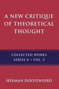 bokomslag A New Critique of Theoretical Thought, Vol. 2