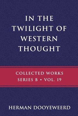 bokomslag In the Twilight of Western Thought