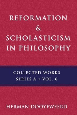 bokomslag Reformation & Scholasticism