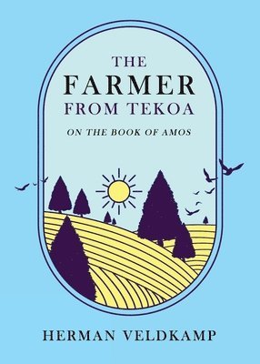 The Farmer from Tekoa 1